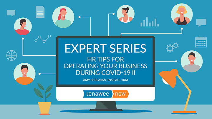 Expert Series: HR Tips for Operating Your Business During COVID-19, Part 2