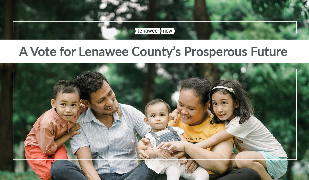 A Vote for Lenawee County's Prosperous Future Lenawee Now