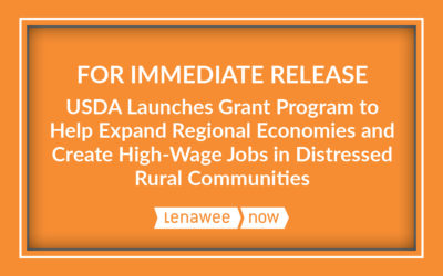 USDA Launches Grant Program to Help Expand Regional Economies and Create High-Wage Jobs in Distressed Rural Communities