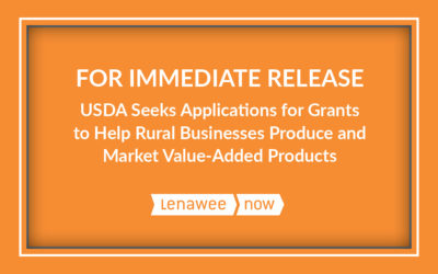 USDA Seeks Applications for Grants to Help Rural Businesses Produce and Market Value-Added Products