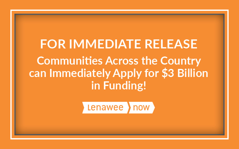 Communities Across the Country can Immediately Apply for $3B in Funding