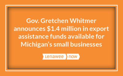 Gov. Gretchen Whitmer announces $1.4 million in export assistance funds available for Michigan’s small businesses