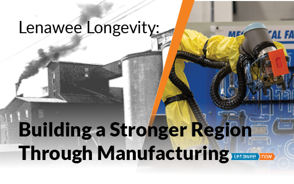 Lenawee Longevity:  Manufacturing